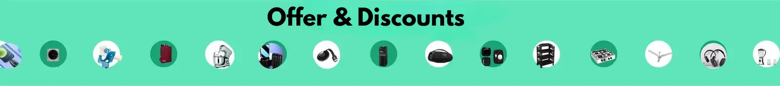 Offer & Discounts